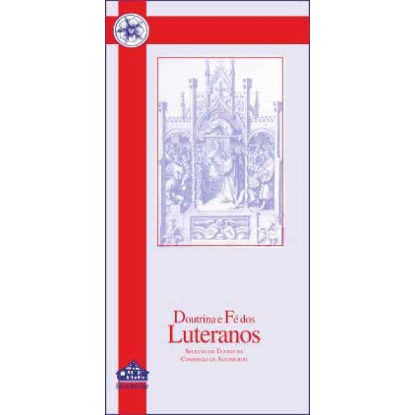 Doutrina e Fé dos Luteranos