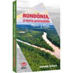 rondonia-a-terra-prometida1-b14e7a4ca8fe7e4c9a16321413964647-640-0